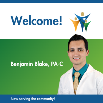 Benjamin Blake, PA-C smiling. Welcome! Now Serving The Community!